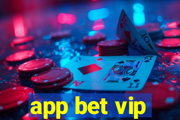 app bet vip